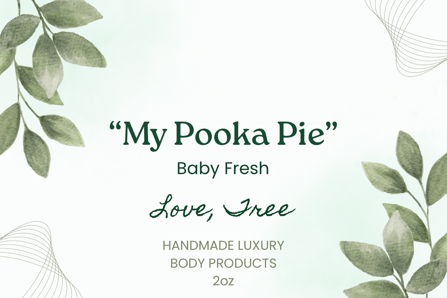 "My Pooka Pie" Baby Fresh