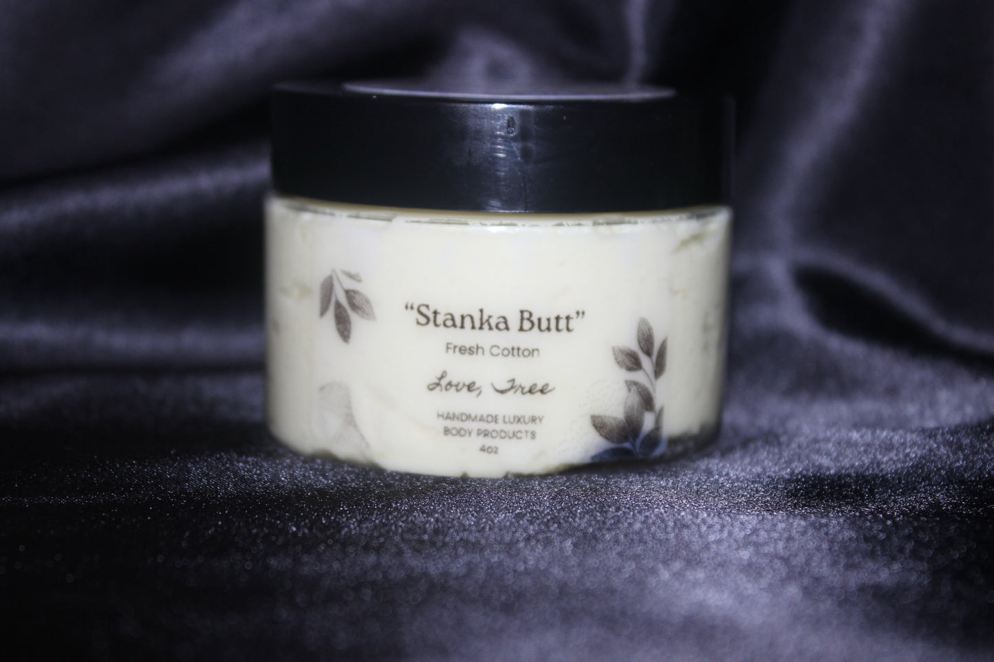 "My Stanka Butt" Fresh Cotton