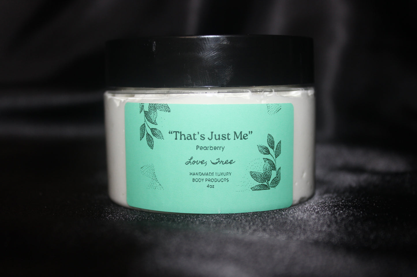 “That’s Just Me” Pearberry